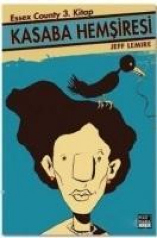 Kniha Kasaba Hemsiresi Jeff Lemire