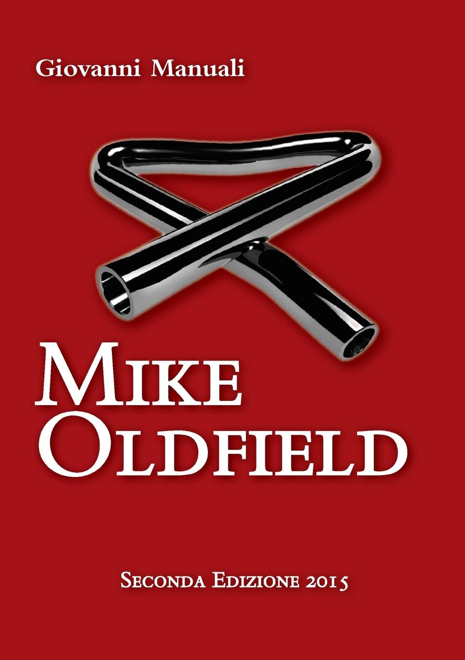 Carte Mike Oldfield - Seconda Edizione 2015 Giovanni Manuali