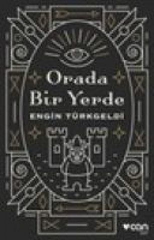 Knjiga Orada Bir Yerde Engin Türkgeldi