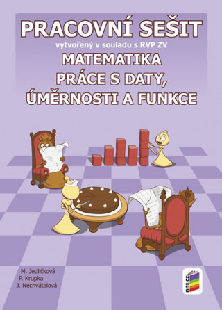 Kniha Matematika 9 Práce s daty, úměrnosti a funkce Pracovní sešit 