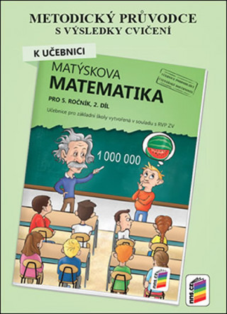 Kniha Metodický průvodce k Matýskově matematice 2. díl, pro 5. ročník Jarmila Hrdinová
