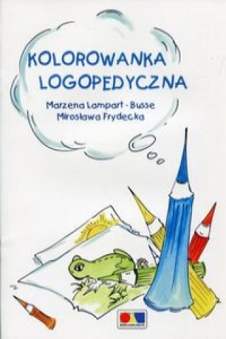 Kniha Kolorowanka logopedyczna Lampart-Busse Marzena