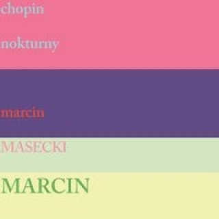 Hanganyagok Chopin Nokturny Masecki Marcin