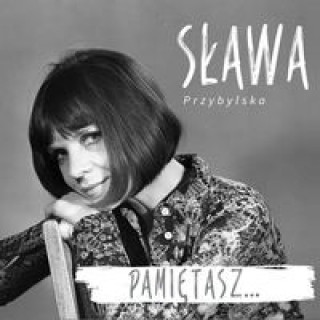Аудио Pamiętasz... Slawa Przybylska
