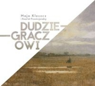 Аудио Dudzie-Graczowi Maja & Kwartet Prowincjonalny Kleszcz