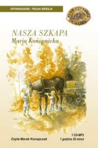 Libro Nasza szkapa Konopnicka Maria