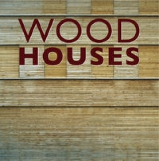 Книга Wood Houses 