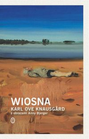 Книга Wiosna Knausgard Karl Ove