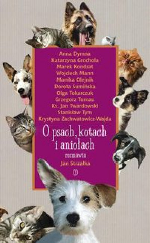 Könyv O psach, kotach i aniołach Strzałka Jan