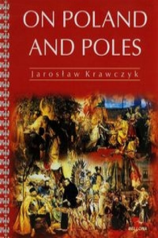 Könyv On Poland and Poles Krawczyk Jarosław