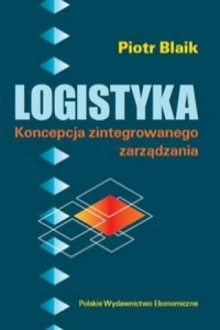 Kniha Logistyka Blaik Piotr
