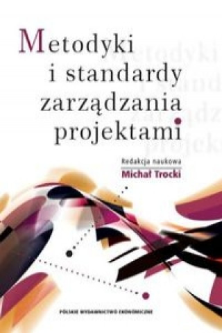 Книга Metodyki i standardy zarządzania projektami 