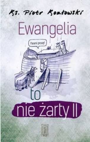 Knjiga Ewangelia to nie żarty II Kozłowski Piotr