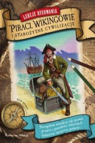 Книга Lekcje rysowania Piraci, Wikingowie i starożytne cywilizacje 