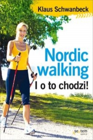 Książka Nordic walking Schwanbeck Klaus