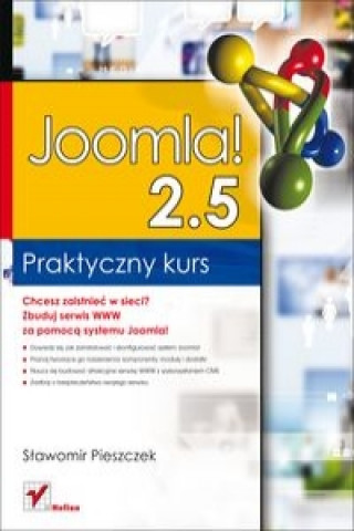 Könyv Joomla! 2.5 Praktyczny kurs Pieszczek Sławomir