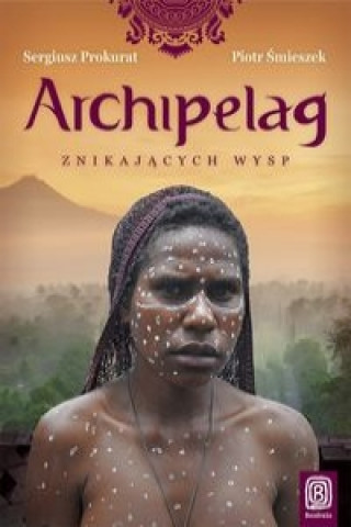 Könyv Archipelag znikających wysp Sergiusz Prokurat