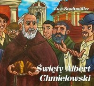 Kniha Święty Albert Chmielowski Stadtmuller Ewa