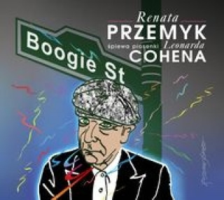 Kniha Boogie Street Renata Przemyk śpiewa piosenki Leonarda Cohena 