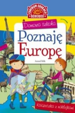 Βιβλίο Domowa szkoła Poznaję Europę Książeczka z nalepkami Uhlik Anna