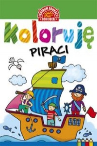 Книга Koloruję Piraci 