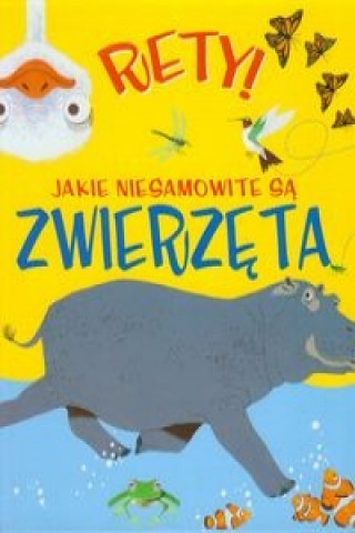 Livre Rety! Jakie niesamowite są zwierzęta Dods Emma