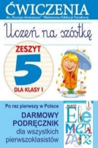 Kniha Uczeń na szóstkę Zeszyt 5 dla klasy 1 Wiśniewska Anna