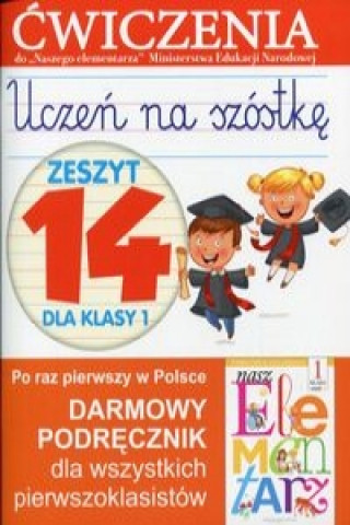 Książka Uczeń na szóstkę Zeszyt 14 dla klasy 1 Wiśniewska Anna