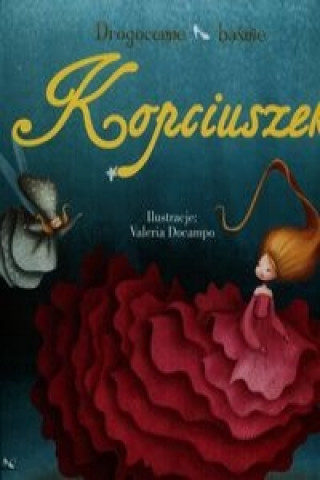 Книга Kopciuszek Drogocenne baśnie Deiana Valentina