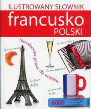 Carte Ilustrowany słownik francusko-polski Woźniak Tadeusz