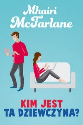 Kniha Kim jest ta dziewczyna? McFarlane Mhairi