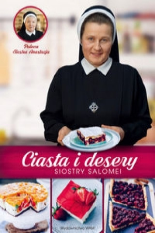 Könyv Ciasta i desery Siostry Salomei Łowicka Salomea