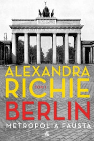 Libro Berlin Metropolia Fausta Tom 1 Richie Alexandra