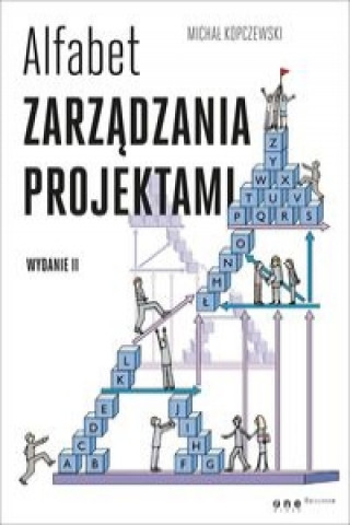 Kniha Alfabet zarządzania projektami Kopczewski Michał