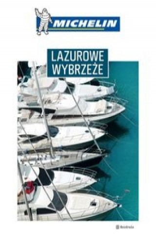 Könyv Lazurowe Wybrzeże Michelin 