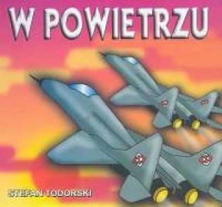 Knjiga W powietrzu Todorski Stefan