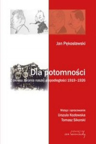 Книга Jan Pękosławski Dla potomności 