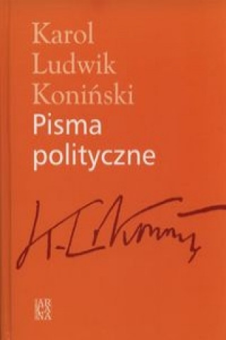 Книга Pisma polityczne Koniński Karol Ludwik