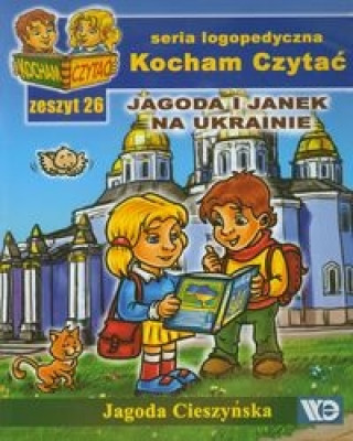 Könyv Kocham Czytać Zeszyt 26 Jagoda i Janek na Ukrainie Cieszyńska Jagoda