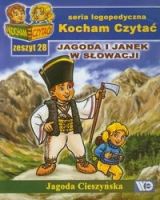 Könyv Kocham Czytać Zeszyt 28 Jagoda i Janek w Słowacji Cieszyńska Jagoda