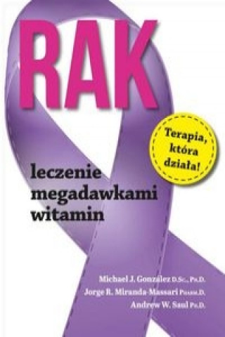 Kniha Rak Leczenie megadawkami witamin Gonzalez Michael J.