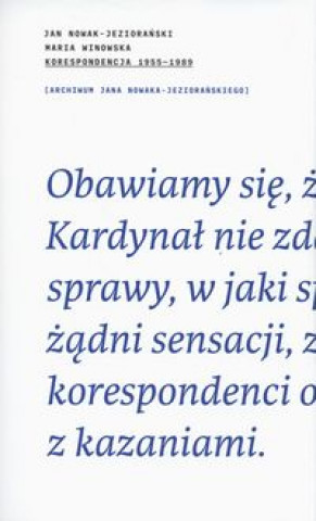 Könyv Korespondecja 1955-89 J.Nowak-Jeziorański M.Winowska Nowak-Jeziorański Jan