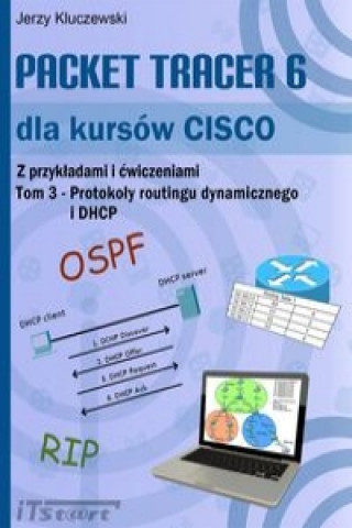 Carte Packet Tracer 6 dla kursów CISCO Tom 3 Kluczewski Jerzy