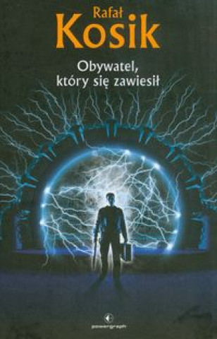 Kniha Obywatel, który się zawiesił Kosik Rafał