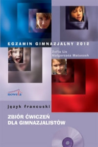 Boek Egzamin gimnazjalny 2012 Język francuski zbiór ćwiczeń dla gimnazjalistów + CD Lis Zofia