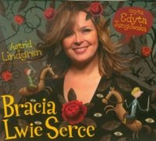 Аудио Bracia Lwie Serce Lindgren Astrid