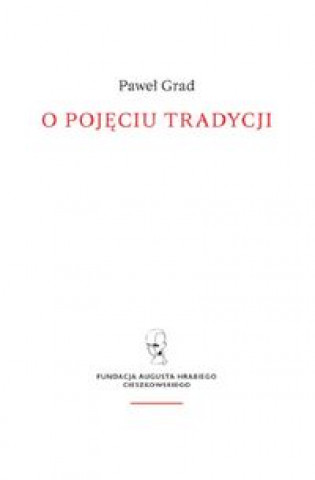 Książka O pojęciu tradycji Grad Paweł