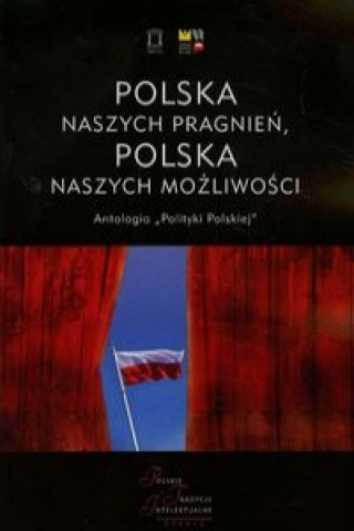 Książka Polska naszych pragnień Polska naszych możliwości Tom 1 Bartyzel Małgorzata