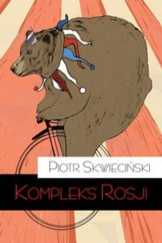 Carte Kompleks Rosji Skwieciński Piotr