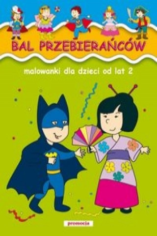 Book Bal przebierańców Malowanki dla dzieci od lat 2 